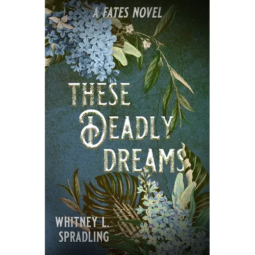 These Deadly Dreams