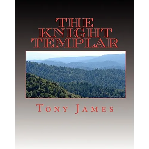 The Knight Templar: Book 1 of the Sinclair Family Chronicles