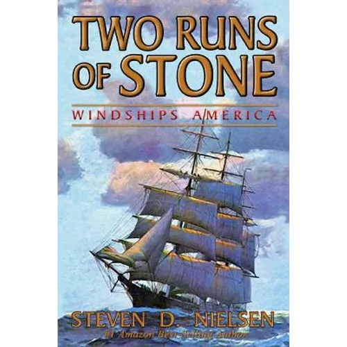 Two Runs of Stone "Windships America"