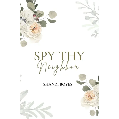 Spy Thy Neighbor - Discreet