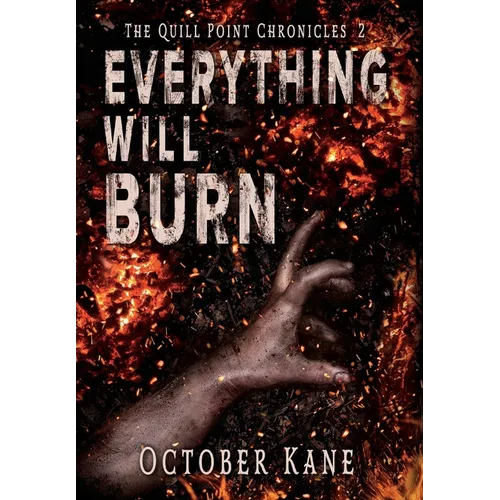 Everything Will Burn