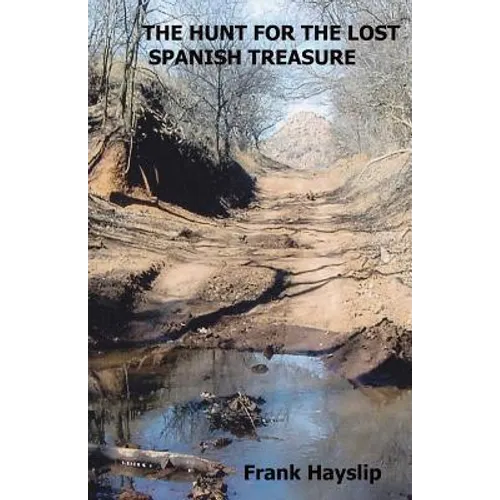 The Hunt for the Lost Spanish Treasure
