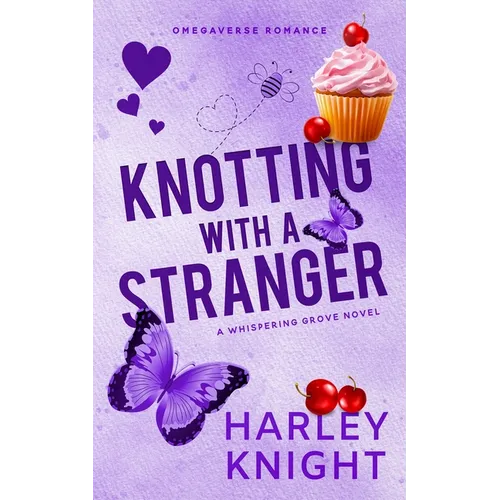 Knotting With a Stranger: A Cozy Omegaverse Romance