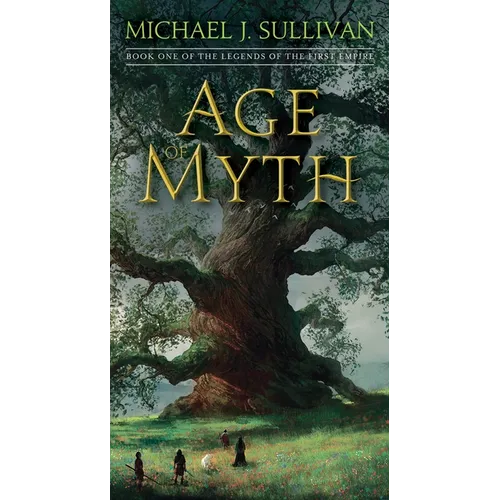 Age of Myth: Book One of the Legends of the First Empire