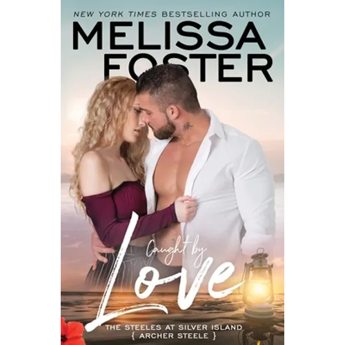 Caught by Love: Archer Steele