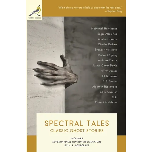 Spectral Tales: Classic Ghost Stories