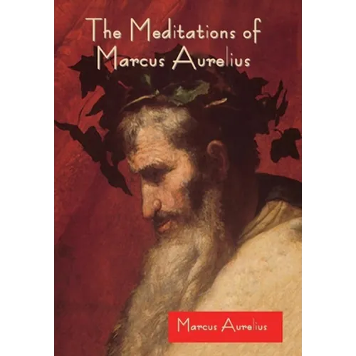 The Meditations of Marcus Aurelius