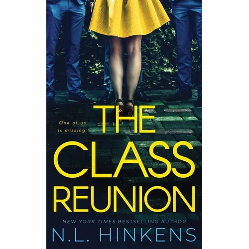 The Class Reunion: A psychological suspense thriller