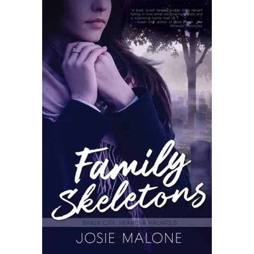 Family Skeletons: A Paranormal Military Romance