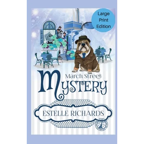 March Street Cozy Mysteries Omnibus, Large Print Edition