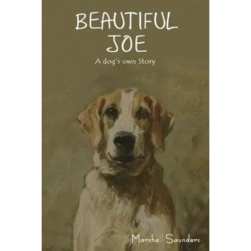 Beautiful Joe: A Dog's Own Story
