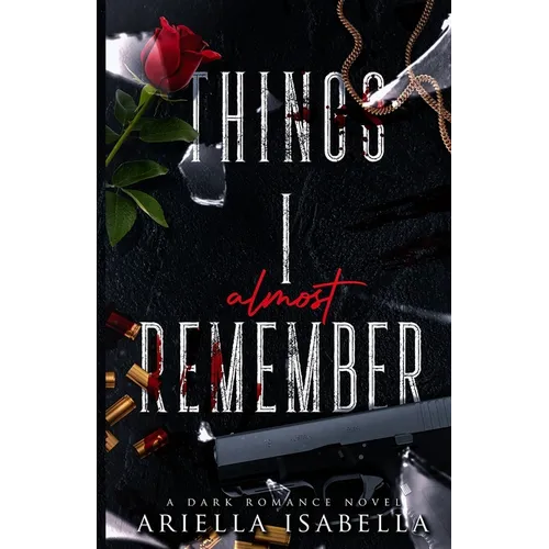 Things I Almost Remember