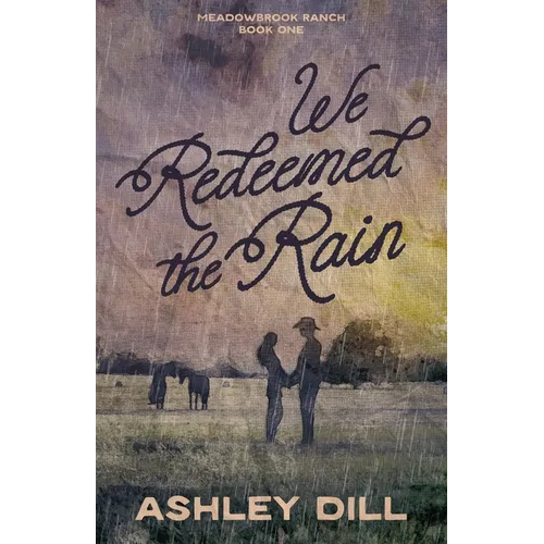 We Redeemed the Rain