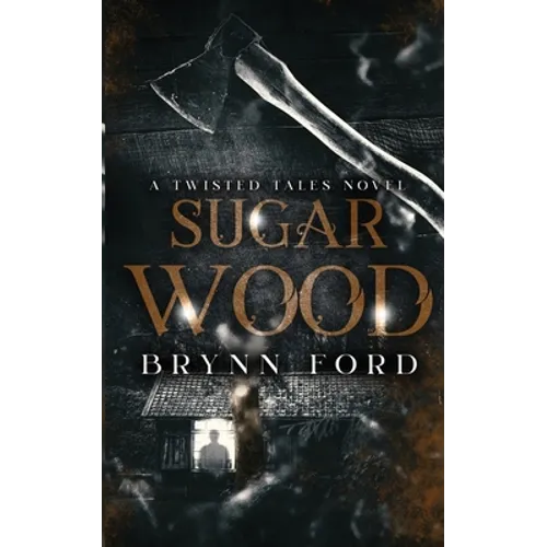 Sugar Wood: A Twisted Tales Novel