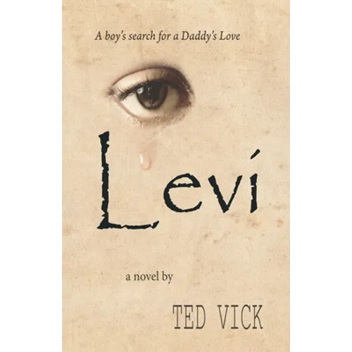 Levi: A boy's search for a Daddy's Love