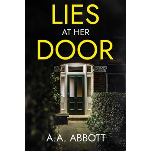 Lies at Her Door: A Psychological Thriller