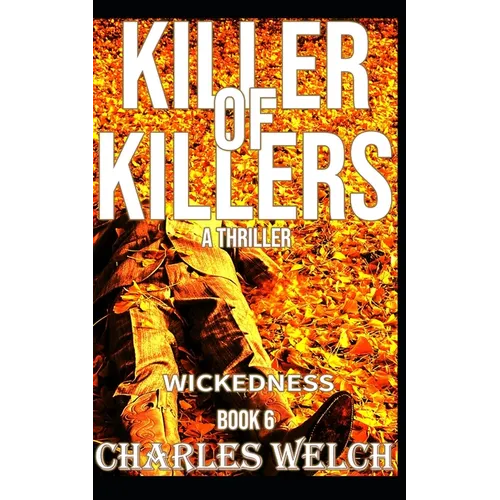 Killer of Killers 6: Wickedness
