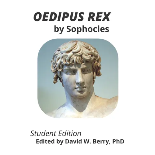 Oedipus Rex: Student Edition