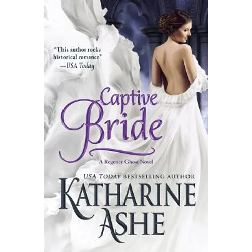 Captive Bride: A Regency Ghost Novel
