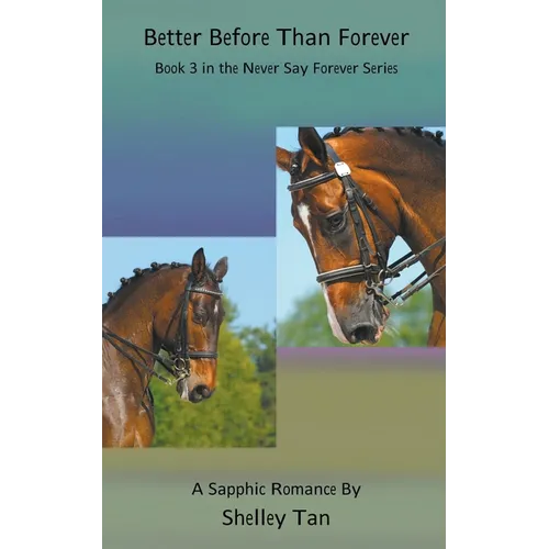 Better Before Than Forever
