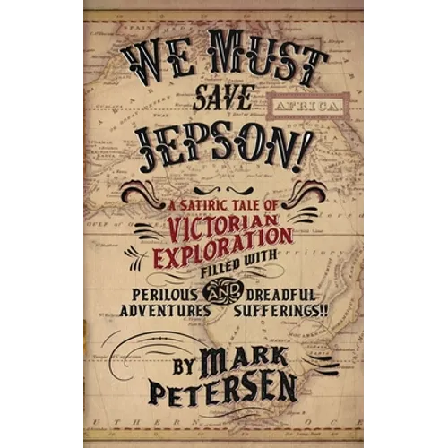 We Must Save Jepson!: (A Novella)