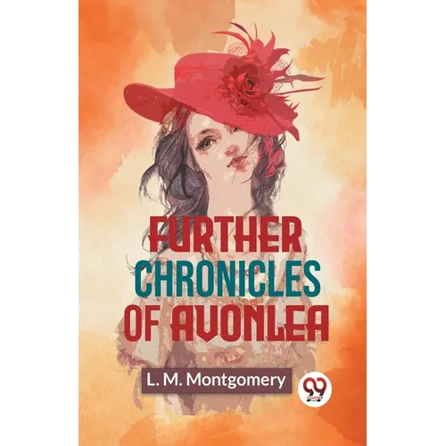 Further Chronicles Of Avonlea
