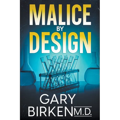 Malice By Design