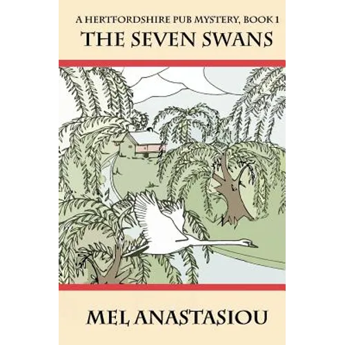 The Seven Swans: A Hertfordshire Pub Mystery