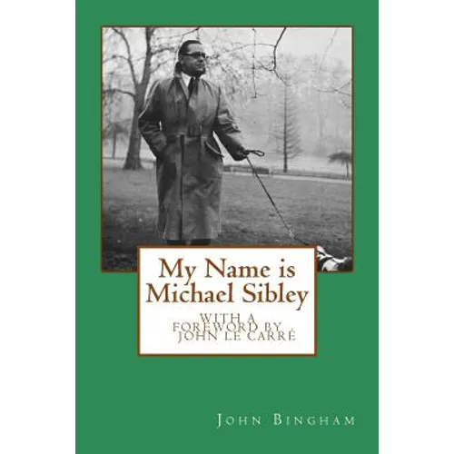 My Name is Michael Sibley