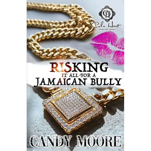 Risking It All For A Jamaican Bully