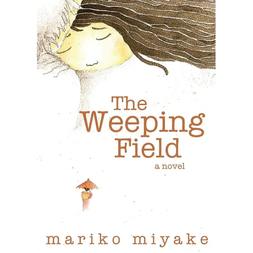 The Weeping Field