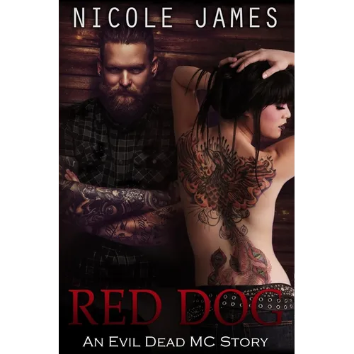 Red Dog: An Evil Dead MC Story - Novella 6