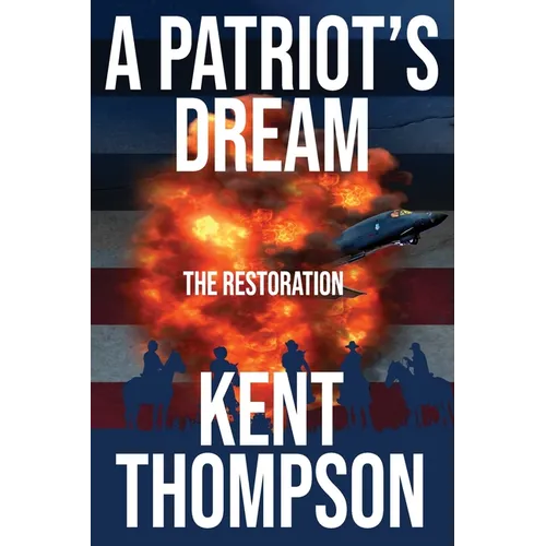 A Patriot's Dream: The Restoration