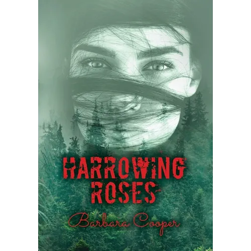 Harrowing Roses