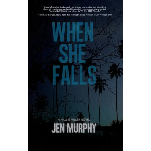 When She Falls: A Hallie Miller Novel