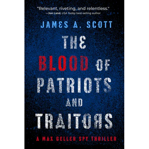 The Blood of Patriots and Traitors: Volume 2