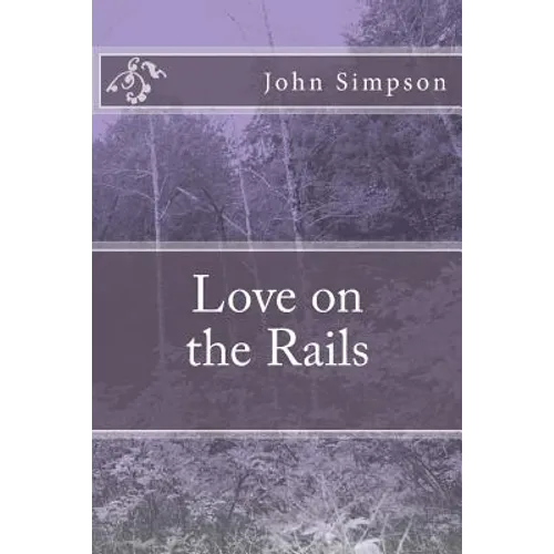 Love on the Rails