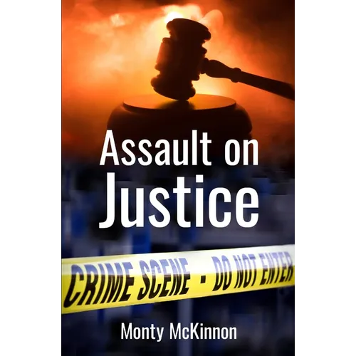 Assault on Justice