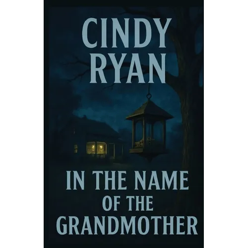 In the Name of the Grandmother