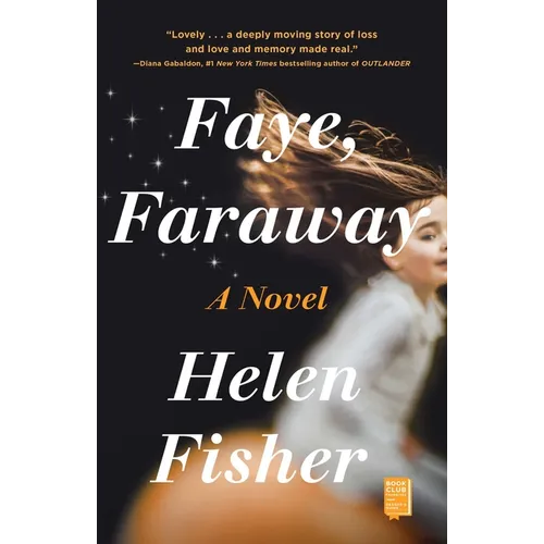 Faye, Faraway
