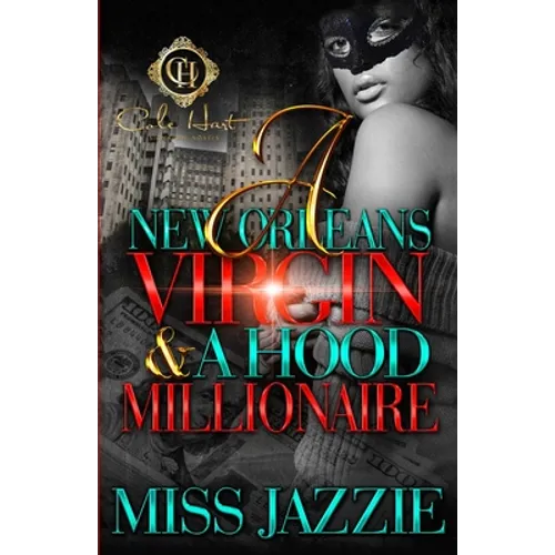 A New Orleans Virgin & Hood Millionaire
