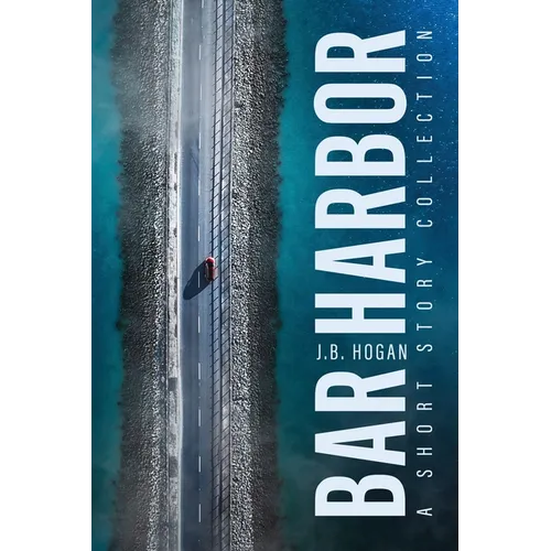 Bar Harbor: A Short Story Collection