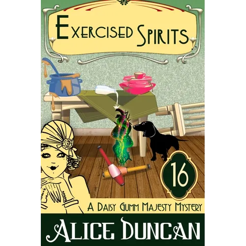 Exercised Spirits: A Historical Cozy Mystery