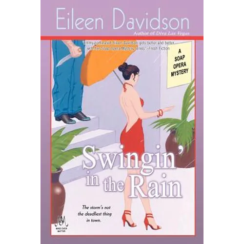 Swingin' In The Rain: A Soap Opera Mystery