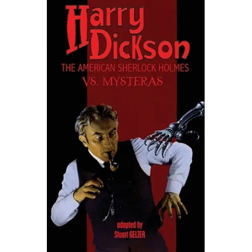 Harry Dickson, the American Sherlock Holmes, vs. Mysteras