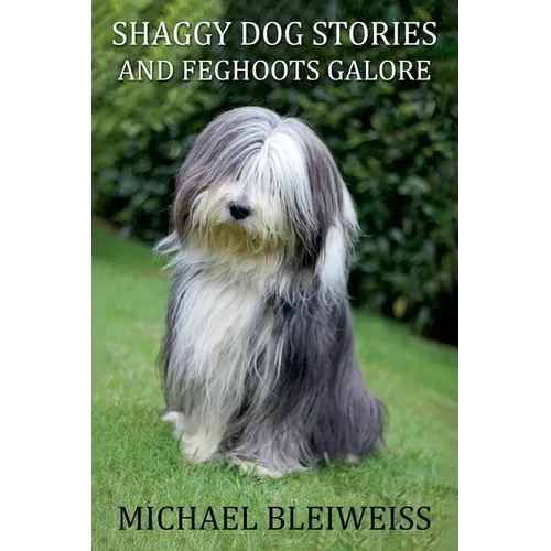 Shaggy Dog Stories and Feghoots Galore