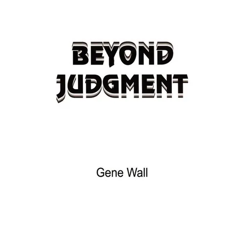 Beyond Judgment