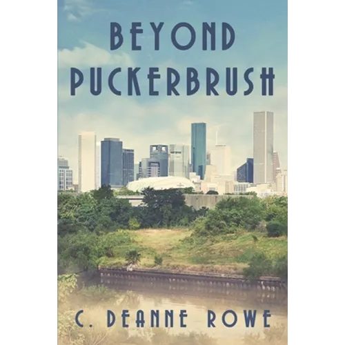 Beyond Puckerbrush