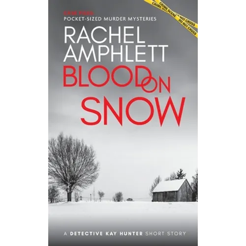 Blood on Snow: A Detective Kay Hunter short story