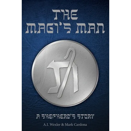 The Magi's Man: A Shepherd's Story
